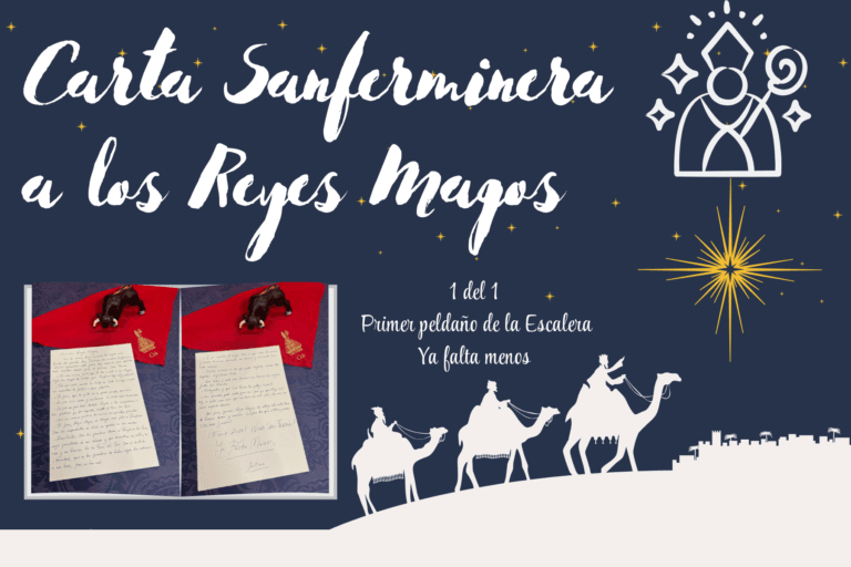 Primer peldaño de la escalera sanferminera 2025: Carta a los Reyes Magos